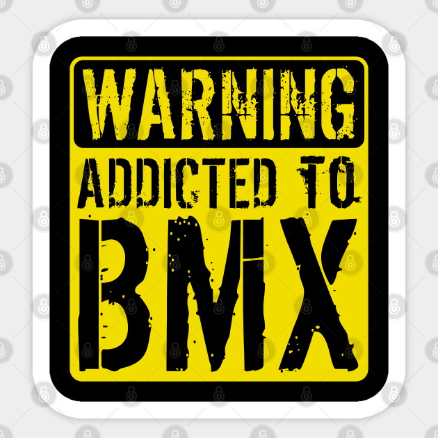 HUCKER Warning Addicted To BMX Sticker by Hucker Apparel